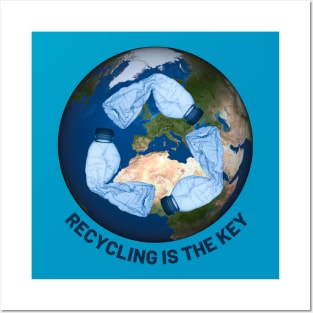 Recycling Is The Key Posters and Art